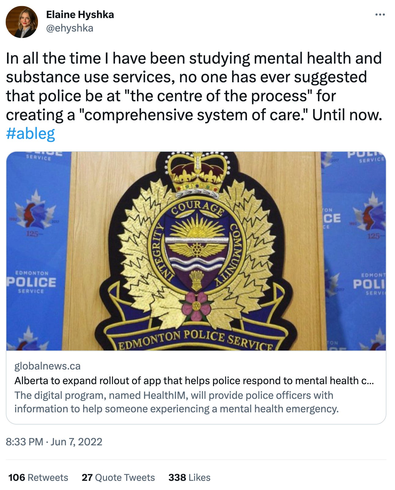 Tweet from Dr Elaine Hyshka of University of Alberta School of Public Health: In all the time I have been studying drug policy and substance use, I have never heard it asserted that police be at the centre of a process for creating a "comprehensive system of care". Until now.