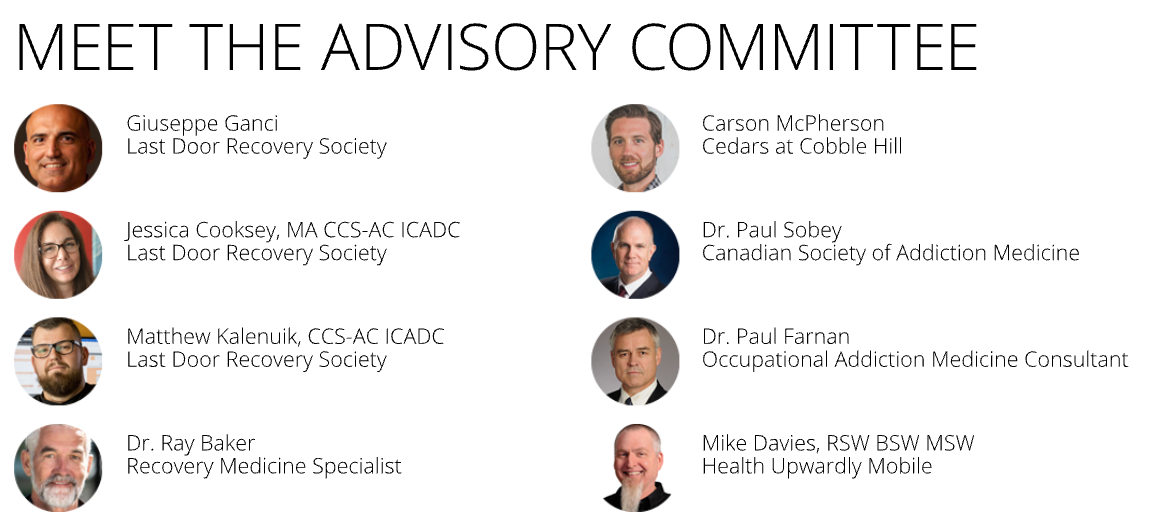 Advisory committee members: from Last Door Recovery Society, Giuseppe Ganci, Jessica Cooksey, Matthew Kalenuik. Other members include Ray Baker, Carson McPherson, Paul Sobey, Paul Farnan and Mike Davies.